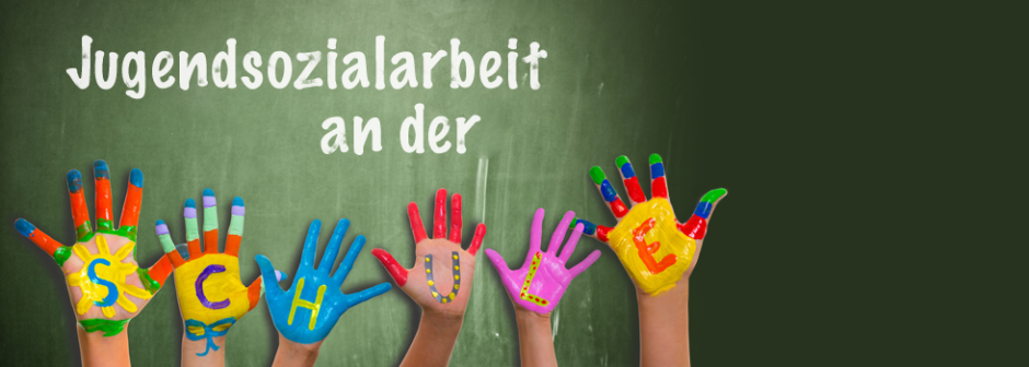 >> Jugendsozialarbeit Schule